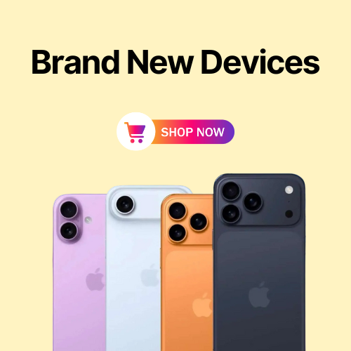 Brand New Devices